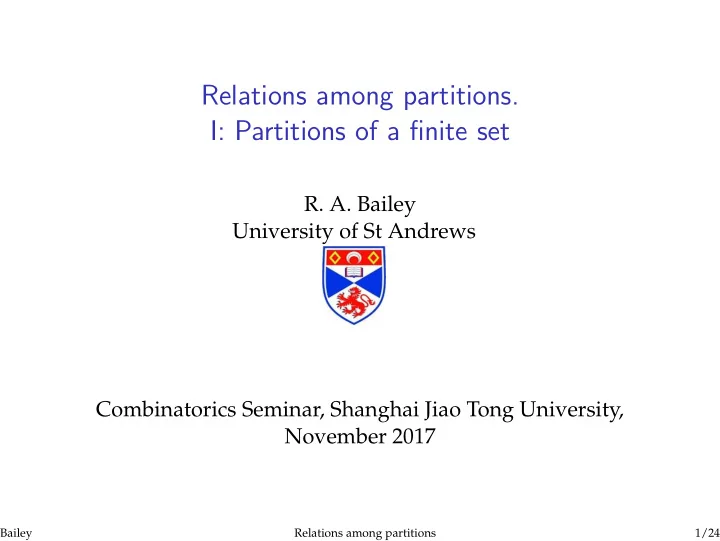 relations among partitions i partitions of a finite set