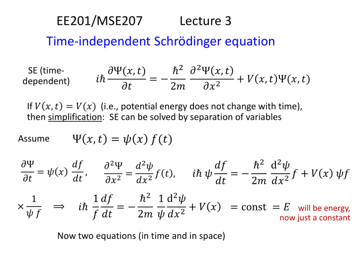 ee201 mse207 lecture 3 time independent schr dinger