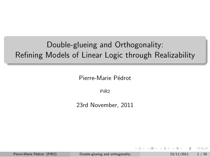 double glueing and orthogonality refining models of