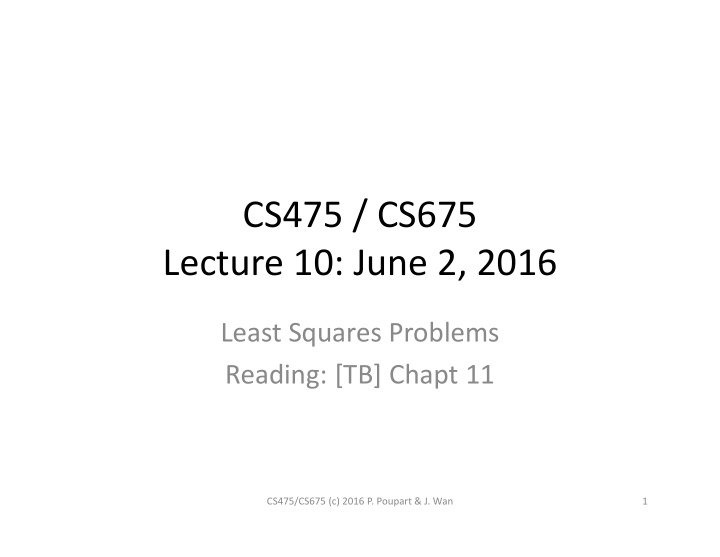 cs475 cs675 lecture 10 june 2 2016