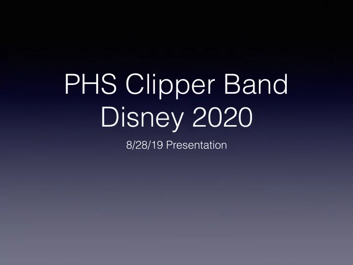 phs clipper band disney 2020