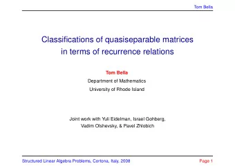 Classifications of quasiseparable matrices  in terms of recurrence relations  Tom Bella  Department