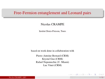 Free-Fermion entanglement and Leonard pairs  Nicolas CRAMPE  Institut Denis-Poisson, Tours  based