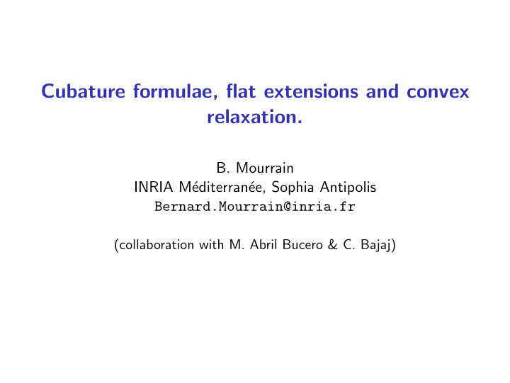 cubature formulae flat extensions and convex relaxation