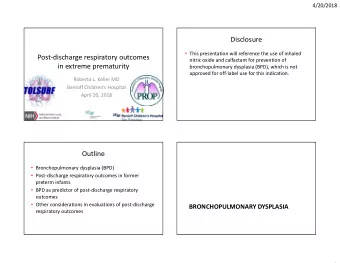 Disclosure  This presentation will reference the use of inhaled  Post-discharge respiratory