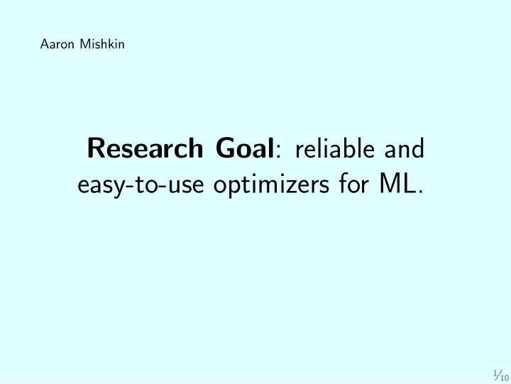 research goal reliable and easy to use optimizers for ml