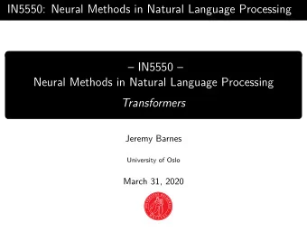 IN5550: Neural Methods in Natural Language Processing   IN5550   Neural Methods in Natural