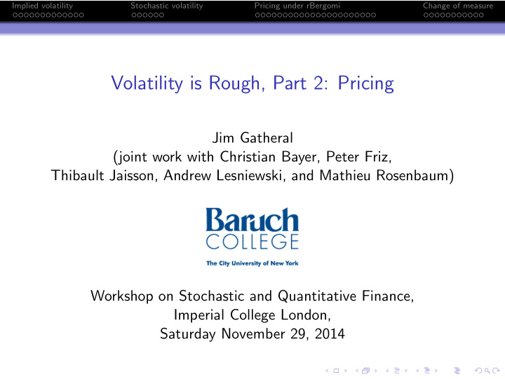 volatility is rough part 2 pricing