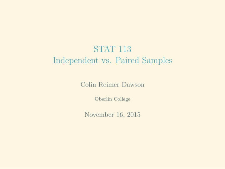 stat 113 independent vs paired samples