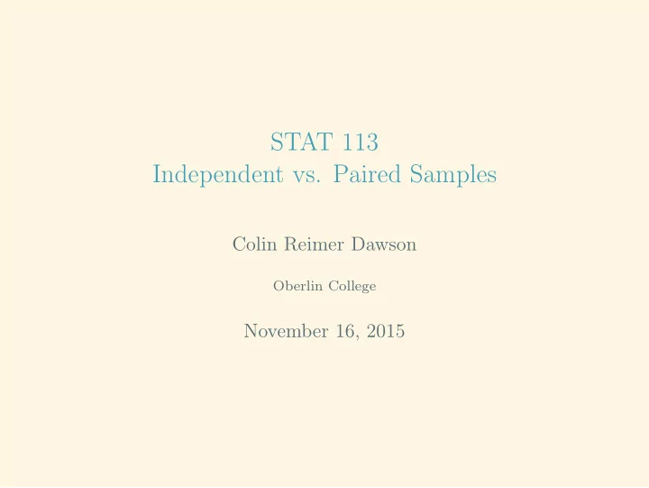 stat 113 independent vs paired samples