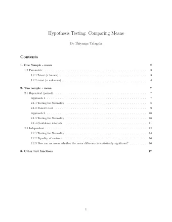 Hypothesis Testing: Comparing Means  Dr Thiyanga Talagala  Contents  1. One Sample - mean  2  1.2