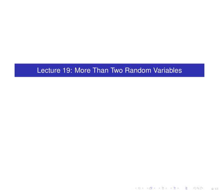 lecture 19 more than two random variables