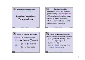 Random Variables   # faulty pixels in monitor  Independence   # alpha particles in a second