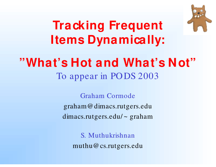 tracking frequent items dynamically what s hot and what s