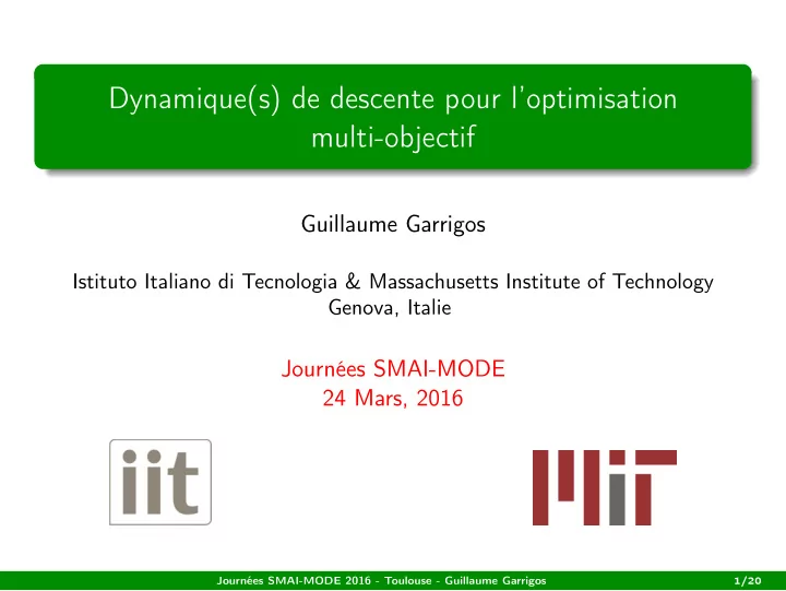 dynamique s de descente pour l optimisation multi objectif