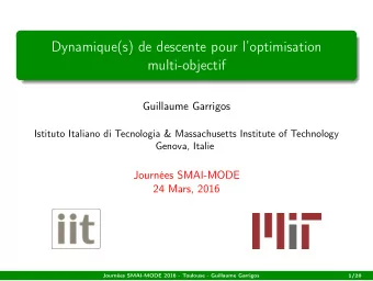 Dynamique(s) de descente pour loptimisation  multi-objectif  Guillaume Garrigos  Istituto