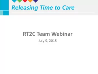 RT2C Team Webinar  July 9, 2015 Todays Webinar:  Approaches for collecting and displaying data