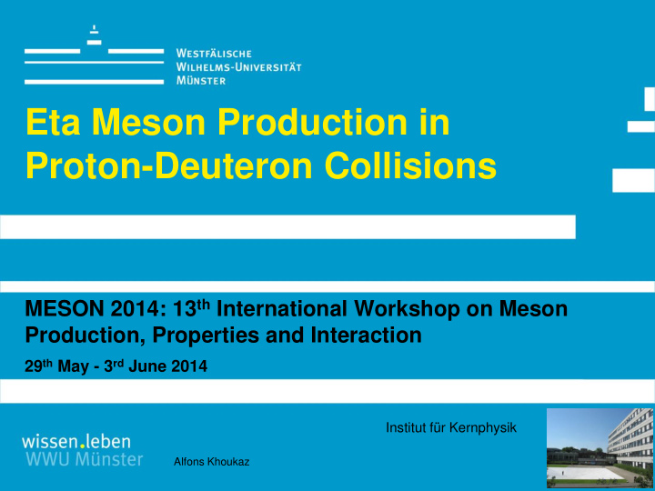 eta meson production in proton deuteron collisions
