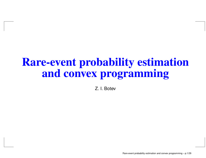 rare event probability estimation and convex programming