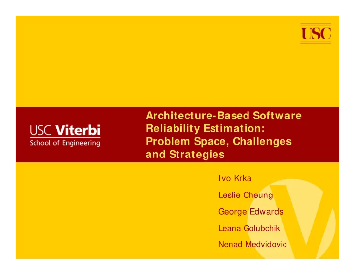 architecture based software reliability estimation
