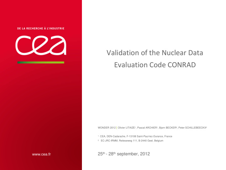 validation of the nuclear data evaluation code conrad