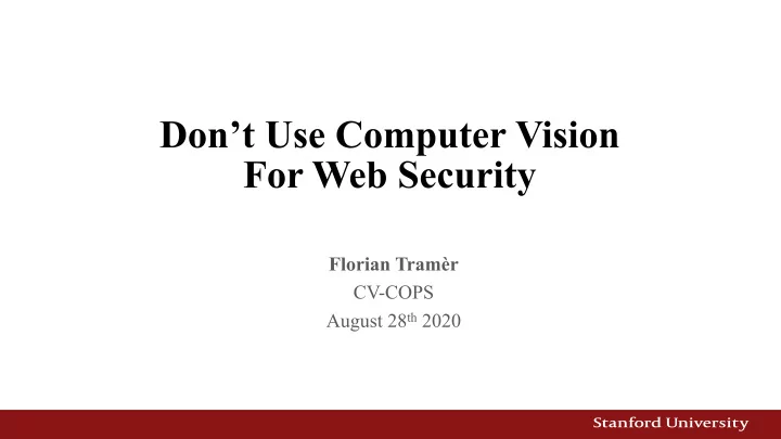 don t use computer vision for web security