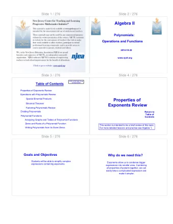 Properties of  Binomial Theorem  Exponents Review  Factoring Polynomials Review  Dividing