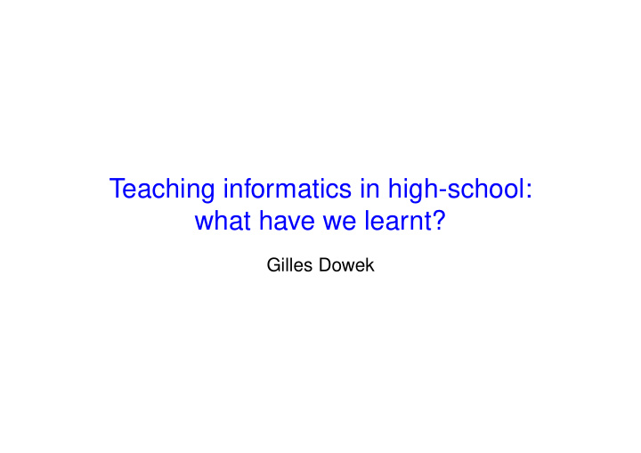 teaching informatics in high school what have we learnt