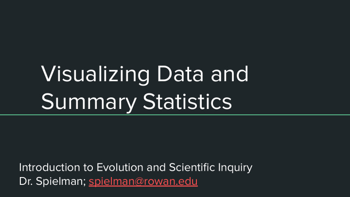 visualizing data and summary statistics