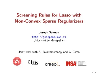 Screening Rules for Lasso with  Non-Convex Sparse Regularizers  Joseph Salmon