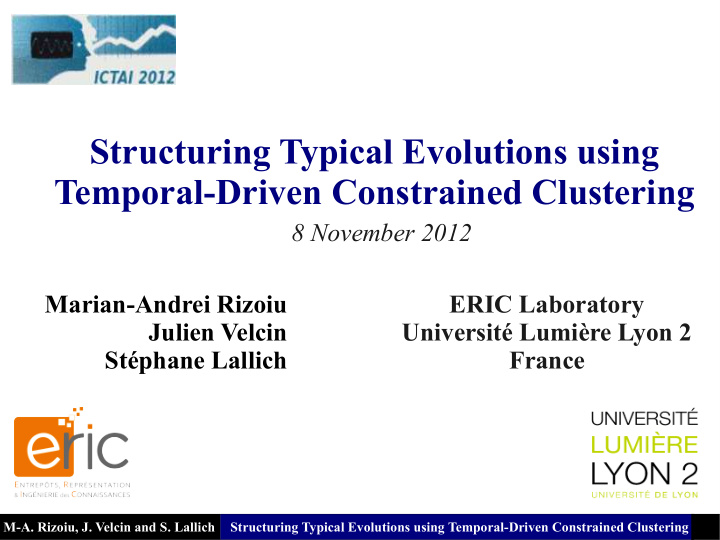 structuring typical evolutions using temporal driven