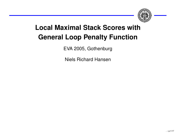 local maximal stack scores with general loop penalty