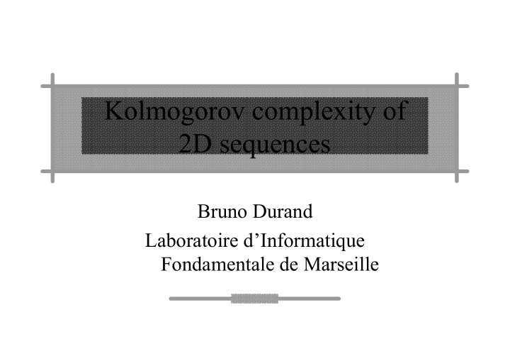 kolmogorov complexity of 2d sequences