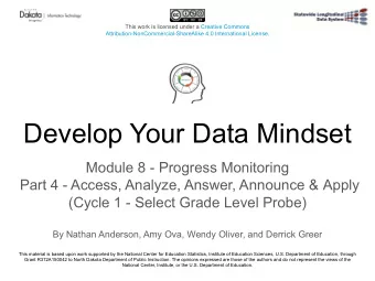 Develop Your Data Mindset  Module 8 - Progress Monitoring  Part 4 - Access, Analyze, Answer,