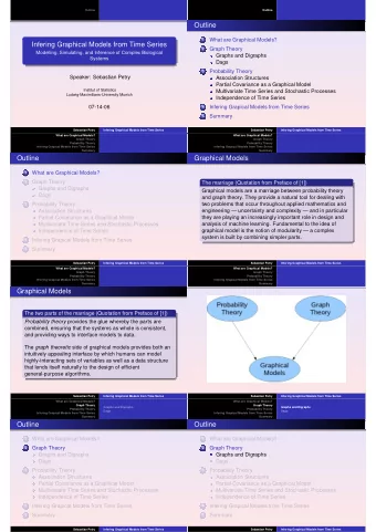 Outline  1  What are Graphical Models?  Infering Graphical Models from Time Series  Graph Theory  2