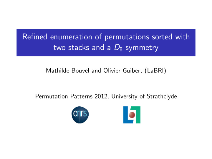 refined enumeration of permutations sorted with two