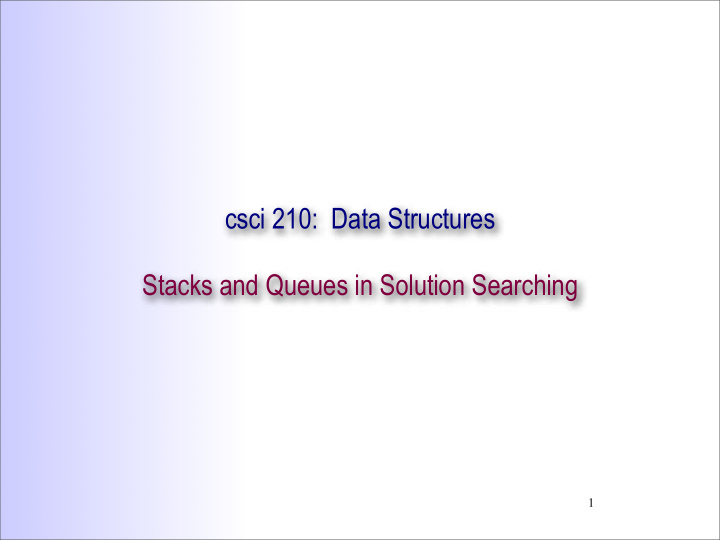 csci 210 data structures stacks and queues in solution