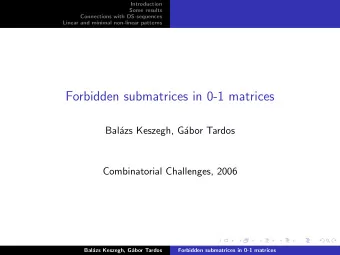 Forbidden submatrices in 0-1 matrices  Bal  azs Keszegh, G  abor Tardos  Combinatorial