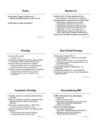Notes  Review LU  Note that r 2 log(r) is NaN at r=0:  Write A=LU in block partitioned form