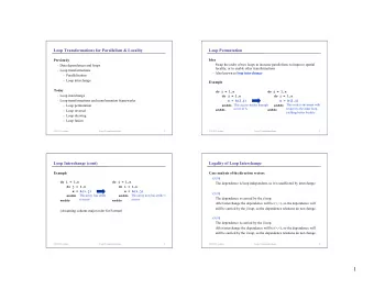 1  Legality of Loop Interchange (cont)  Loop Interchange Example  Case analysis of the direction