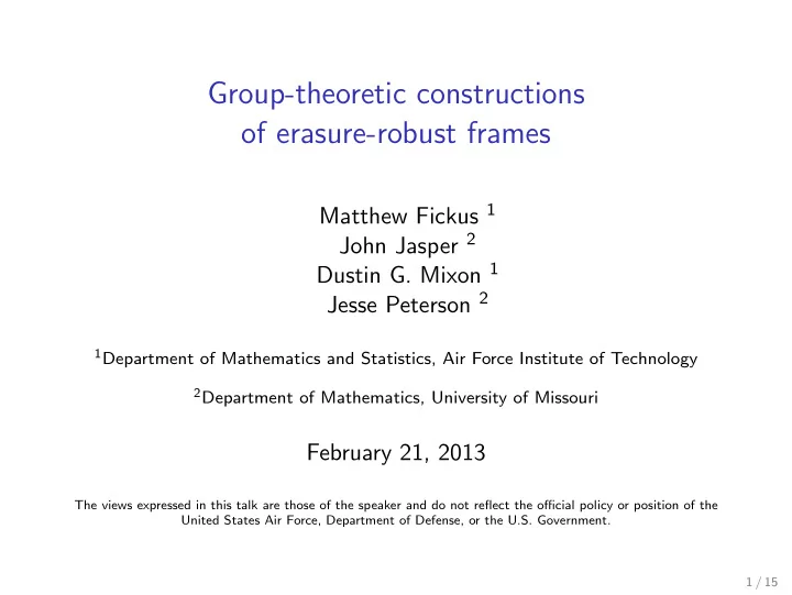 group theoretic constructions of erasure robust frames
