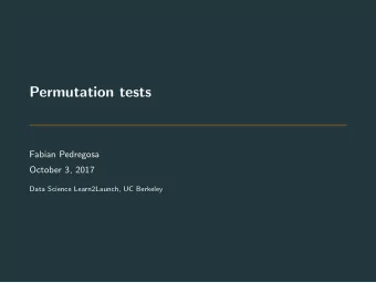Permutation tests  Fabian Pedregosa  October 3, 2017  Data Science Learn2Launch, UC Berkeley
