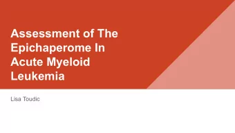 Assessment of The  Epichaperome In  Acute Myeloid  Leukemia  Lisa Toudic  Acute Myeloid Leukemia