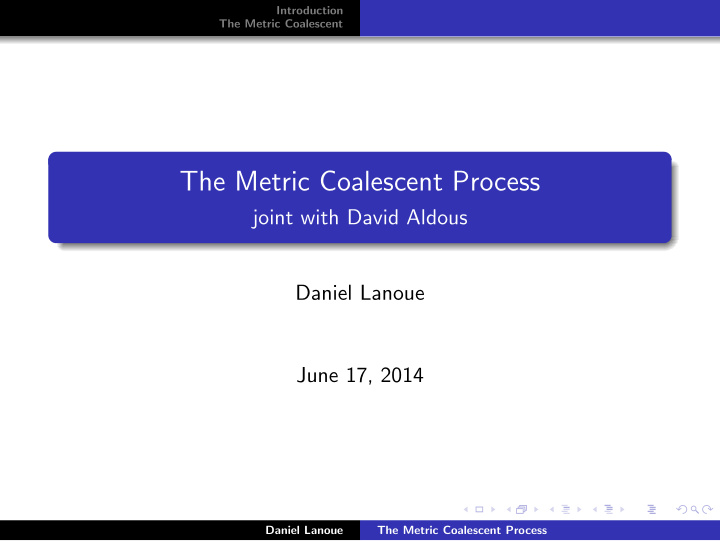 the metric coalescent process