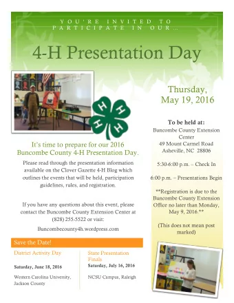 4-H Presentation Day  Thursday,  May 19, 2016  To be held at:  Buncombe County Extension  Center