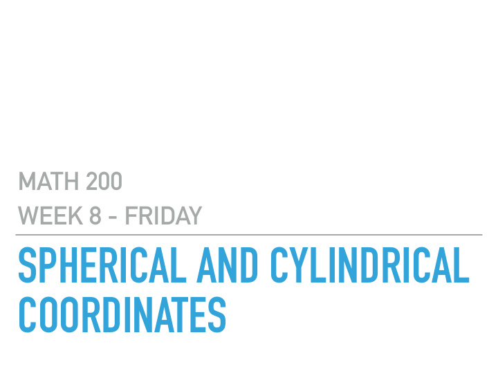 spherical and cylindrical coordinates