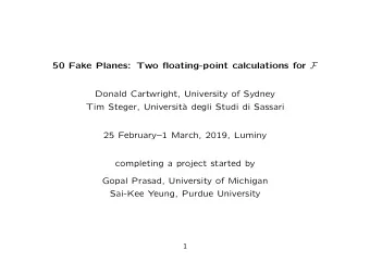 50 Fake Planes: Two floating-point calculations for F  Donald Cartwright, University of Sydney  Tim