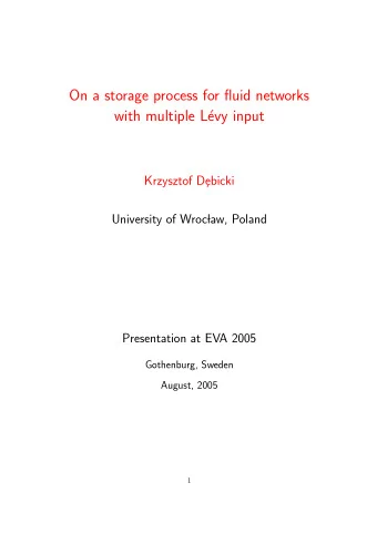 On a storage process for fluid networks  with multiple L  evy input  Krzysztof D  ebicki