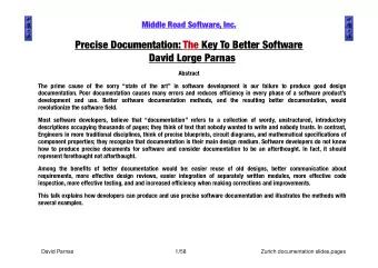 Precise Documentation: The Key To Better Software  David Lorge Parnas  Abstract  The prime cause of