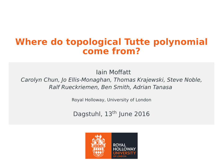 where do topological tutte polynomial come from